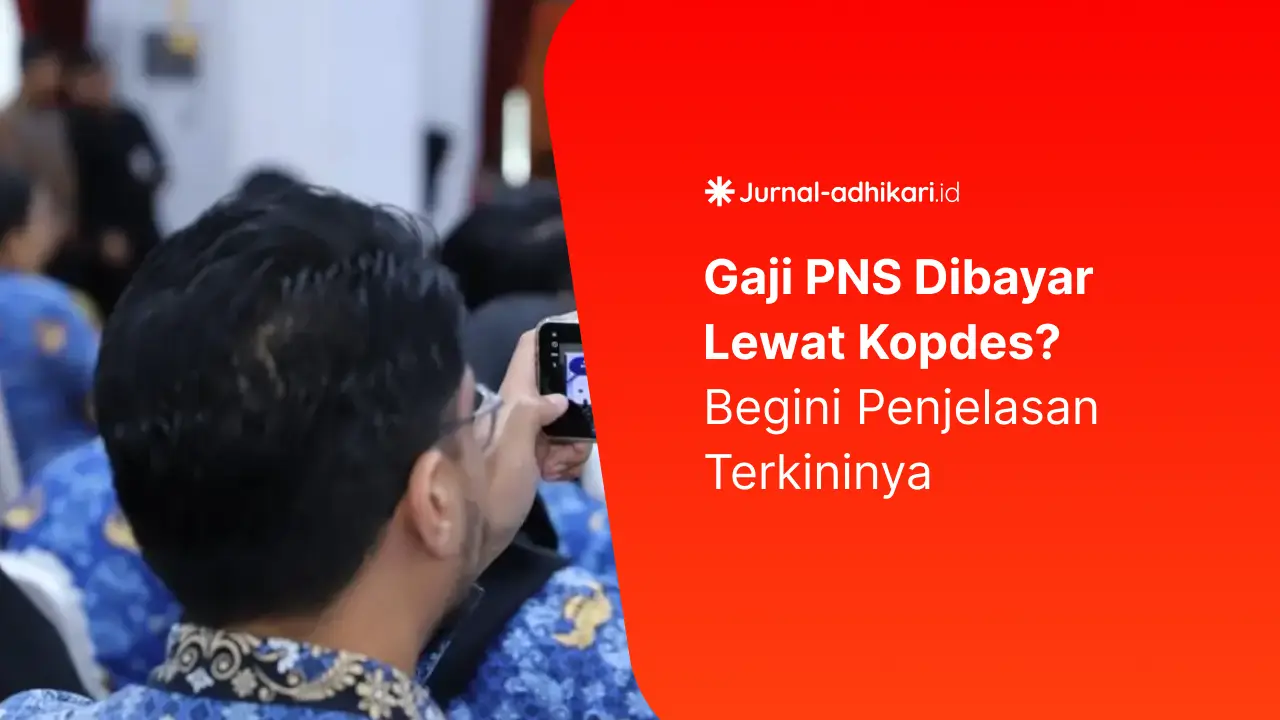 Gaji PNS Dibayar Lewat Kopdes